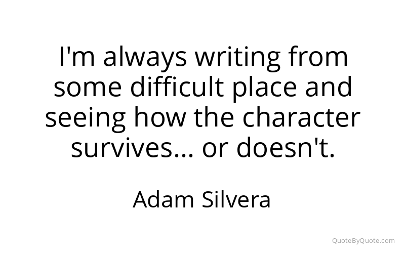 Preview image for this quote by Adam Silvera