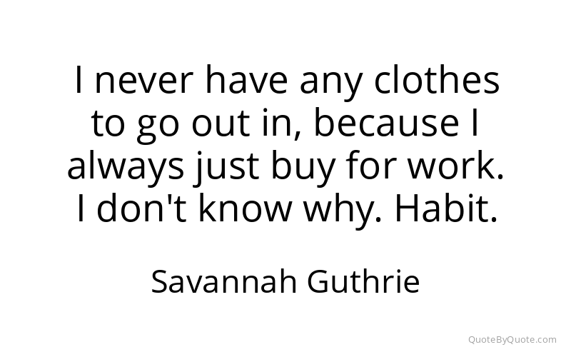 Preview image for this quote by Savannah Guthrie