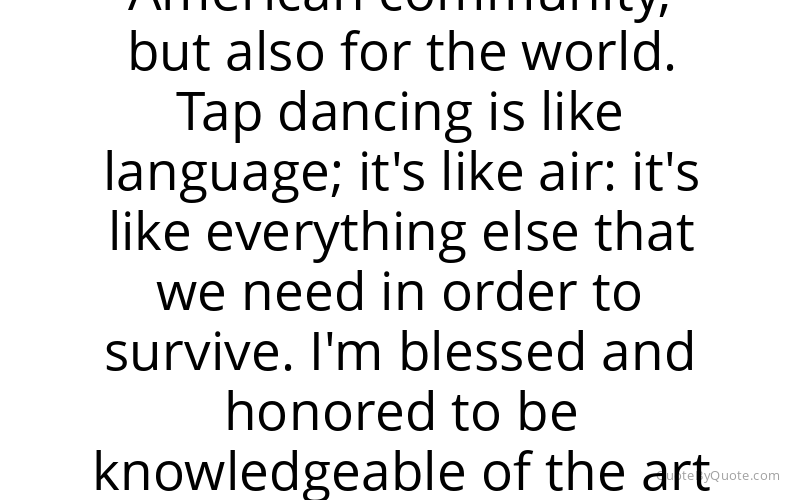 Preview image for this quote by Savion Glover