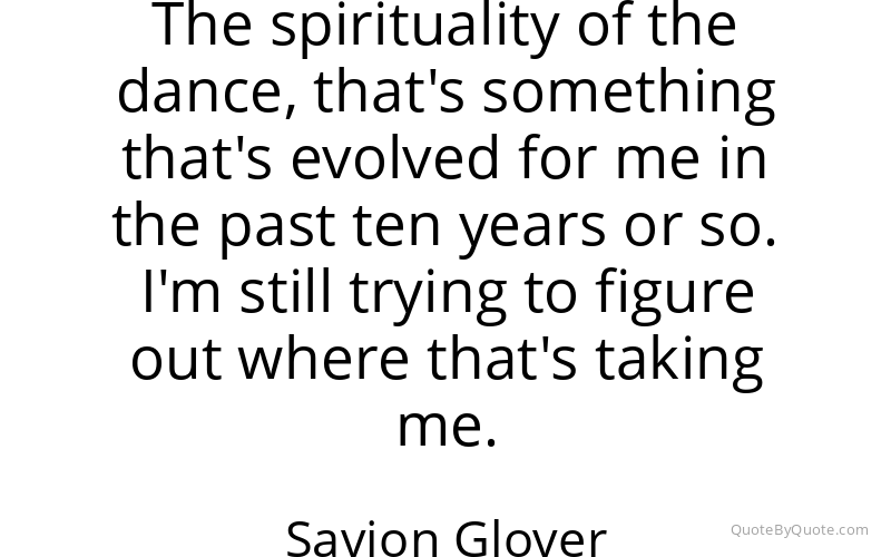 Preview image for this quote by Savion Glover