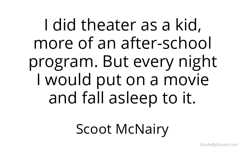 Preview image for this quote by Scoot McNairy
