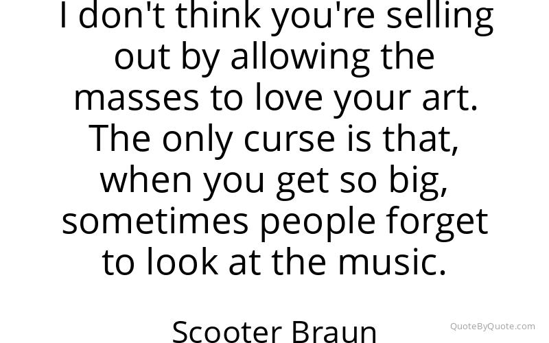 Preview image for this quote by Scooter Braun