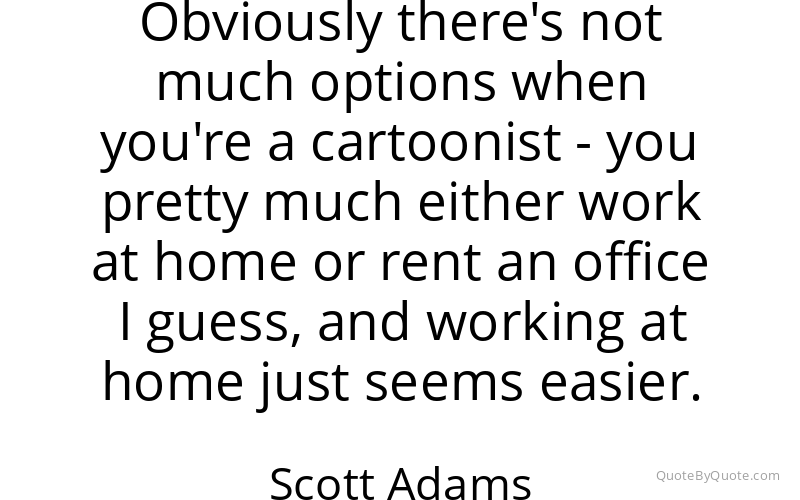 Preview image for this quote by Scott Adams