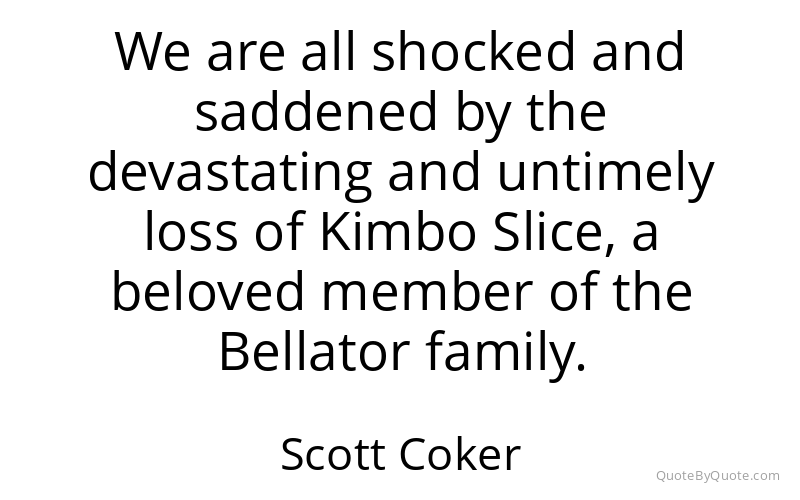 Preview image for this quote by Scott Coker