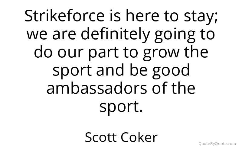 Preview image for this quote by Scott Coker