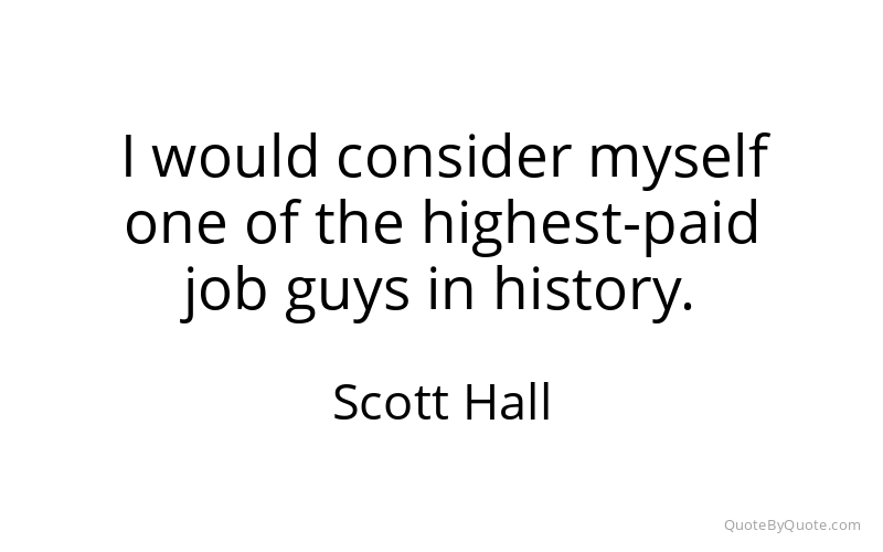 Preview image for this quote by Scott Hall