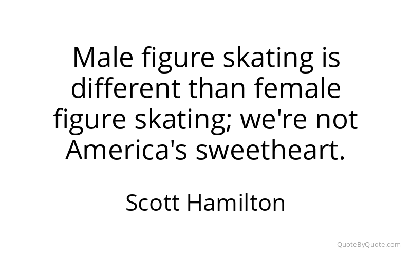 Preview image for this quote by Scott Hamilton
