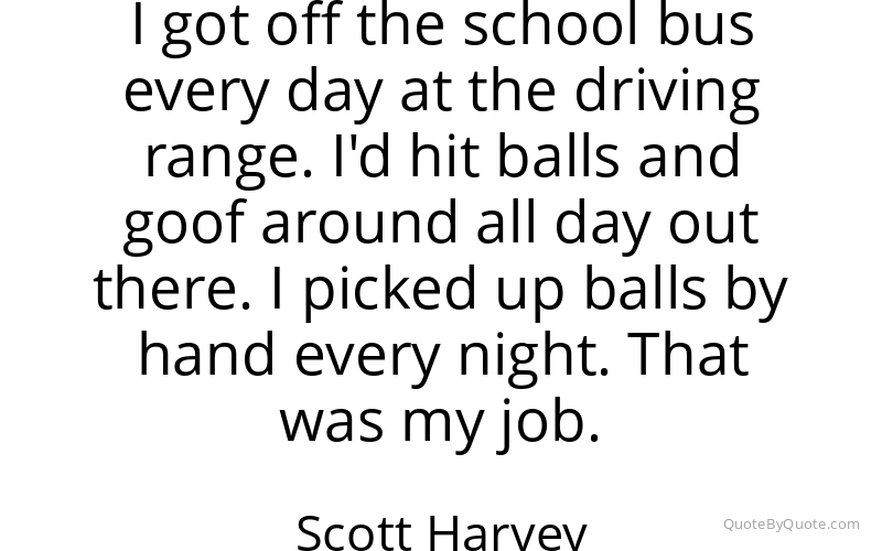 Preview image for this quote by Scott Harvey