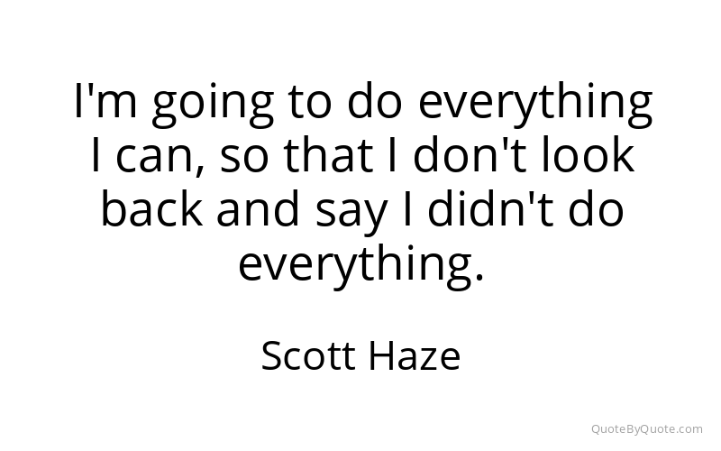 Preview image for this quote by Scott Haze