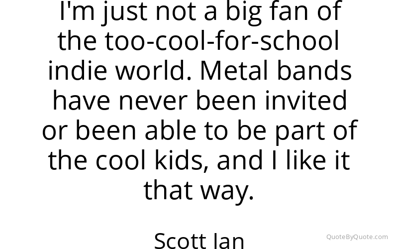 Preview image for this quote by Scott Ian