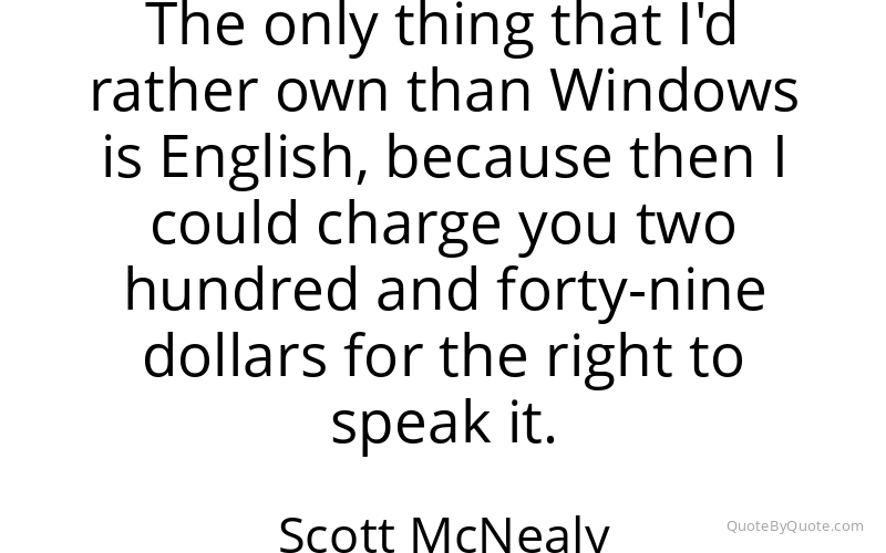 Preview image for this quote by Scott McNealy