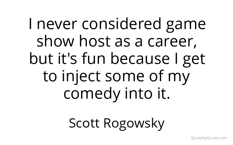 Preview image for this quote by Scott Rogowsky
