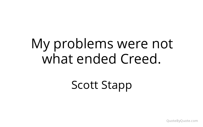 Preview image for this quote by Scott Stapp