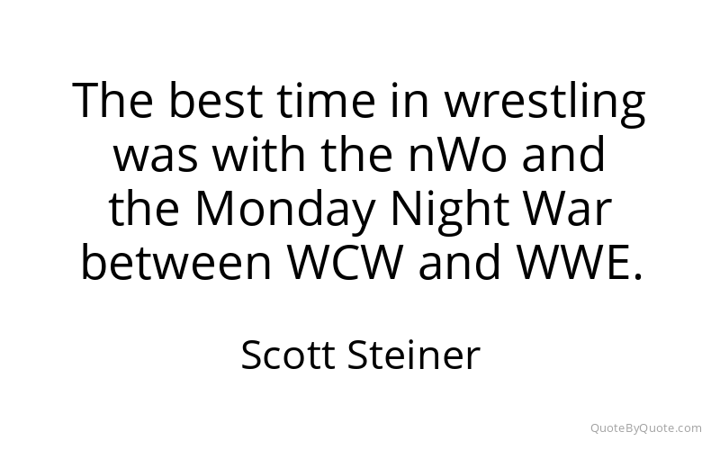 Preview image for this quote by Scott Steiner