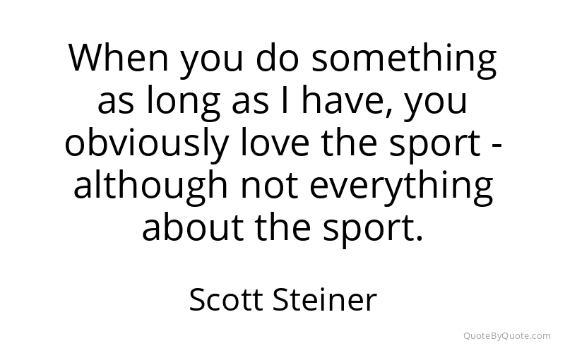 Preview image for this quote by Scott Steiner