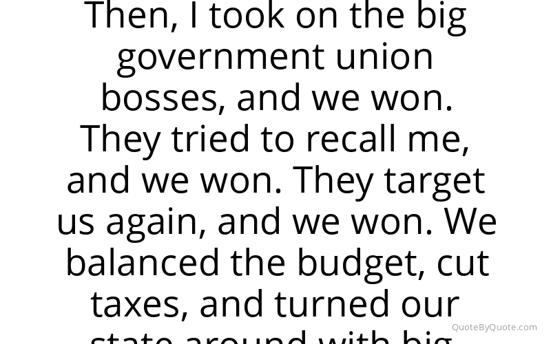 Preview image for this quote by Scott Walker