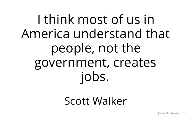 Preview image for this quote by Scott Walker
