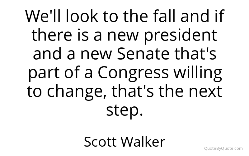 Preview image for this quote by Scott Walker