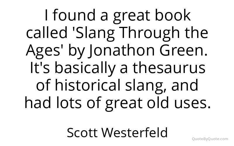 Preview image for this quote by Scott Westerfeld