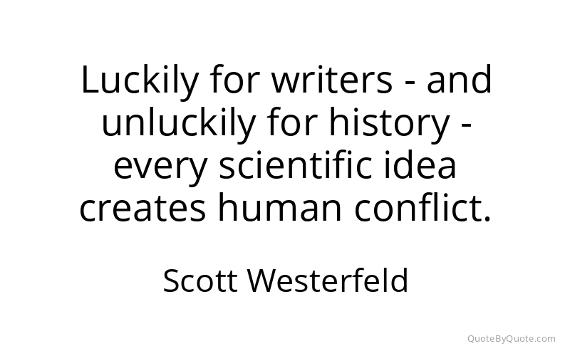 Preview image for this quote by Scott Westerfeld