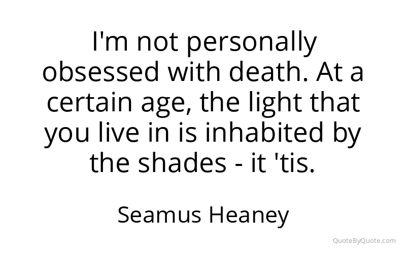 Preview image for this quote by Seamus Heaney