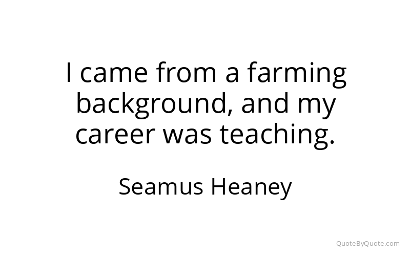 Preview image for this quote by Seamus Heaney