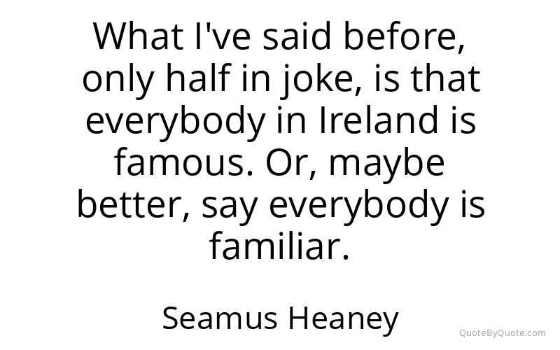 Preview image for this quote by Seamus Heaney