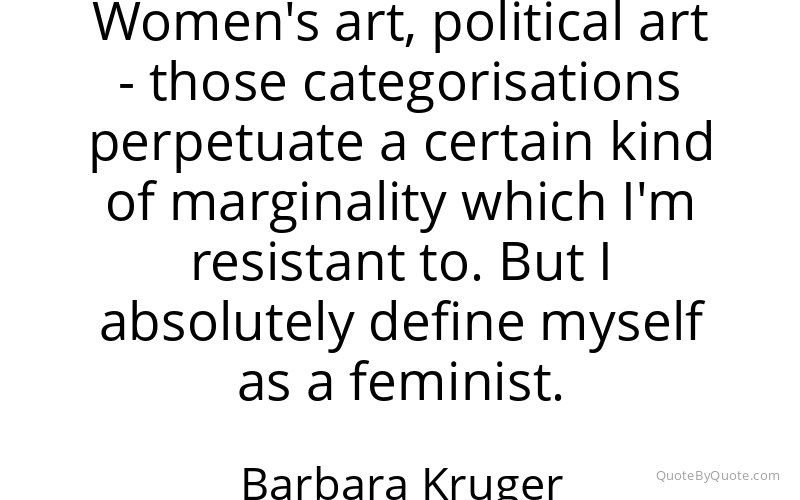 Preview image for this quote by Barbara Kruger