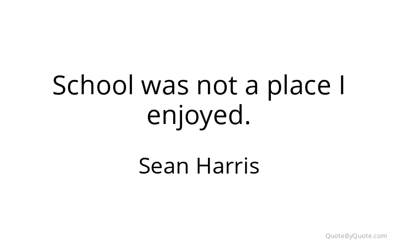 Preview image for this quote by Sean Harris