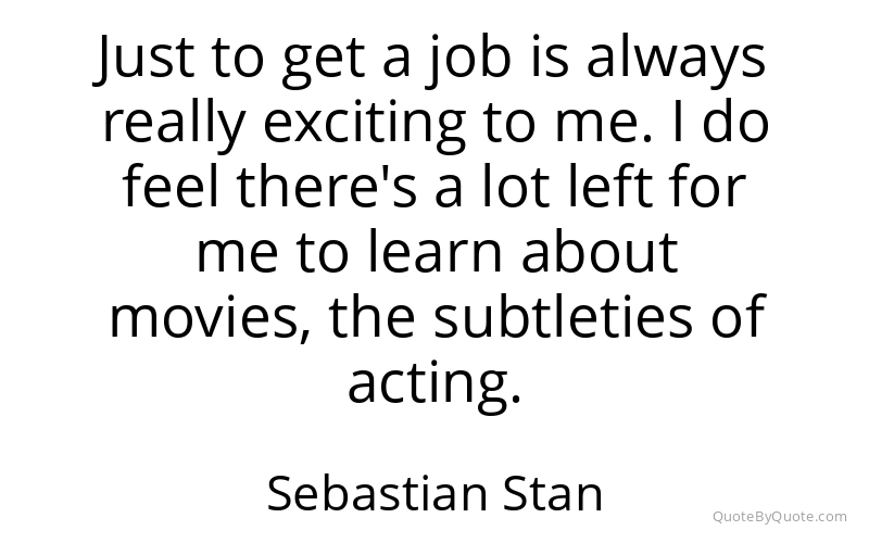 Preview image for this quote by Sebastian Stan
