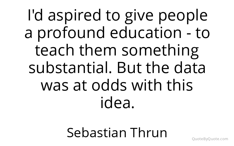Preview image for this quote by Sebastian Thrun