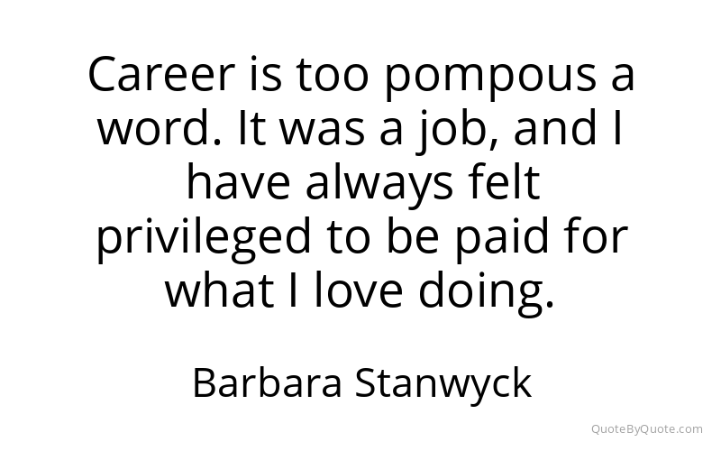 Preview image for this quote by Barbara Stanwyck