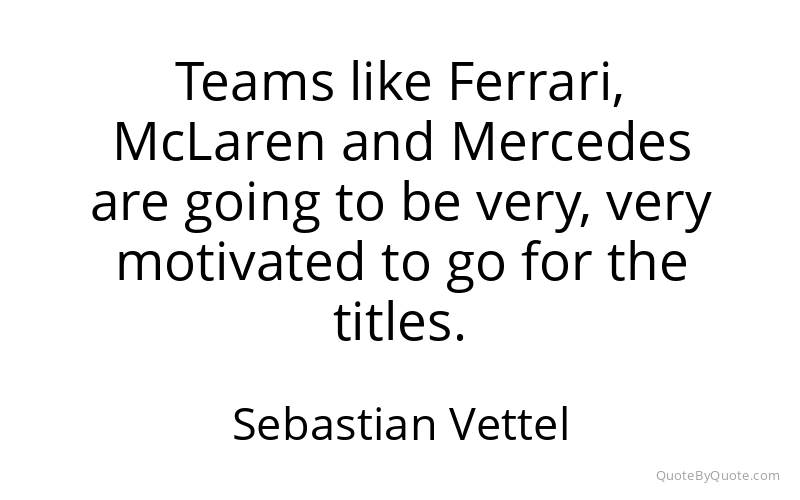 Preview image for this quote by Sebastian Vettel