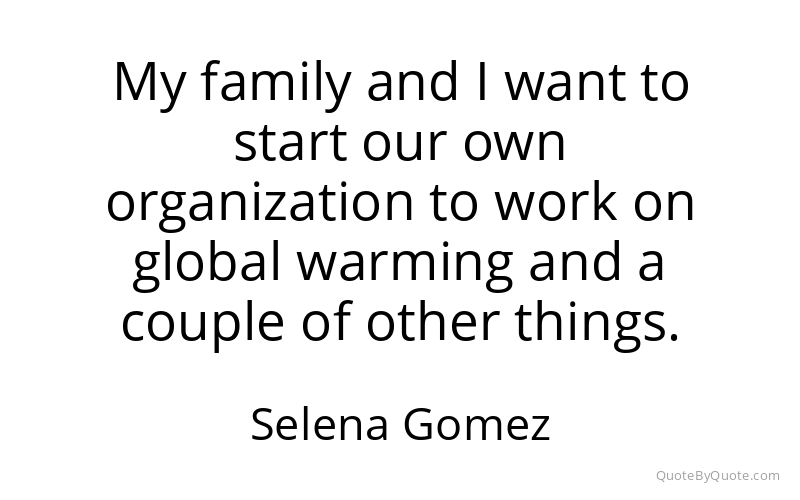 Preview image for this quote by Selena Gomez