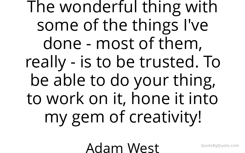 Preview image for this quote by Adam West
