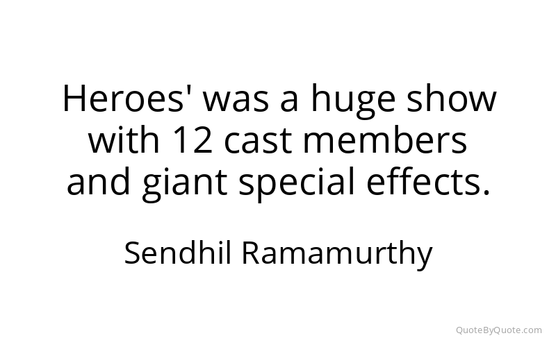 Preview image for this quote by Sendhil Ramamurthy