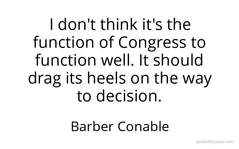 Preview image for this quote by Barber Conable