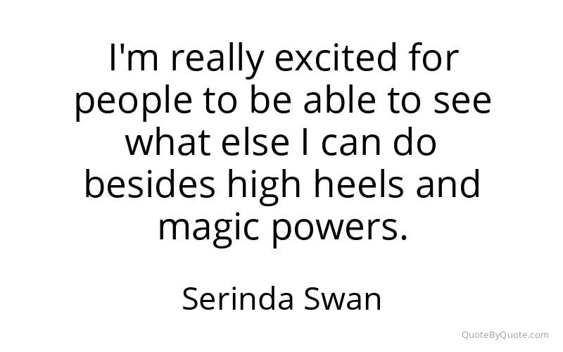 Preview image for this quote by Serinda Swan
