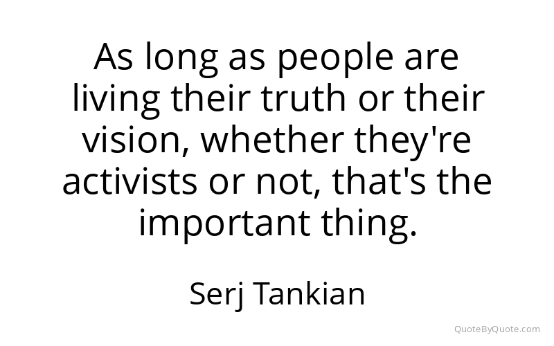 Preview image for this quote by Serj Tankian