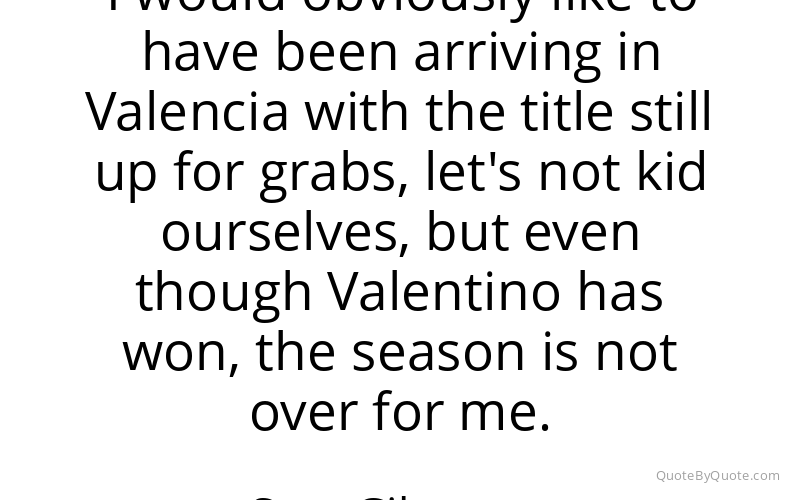 Preview image for this quote by Sete Gibernau