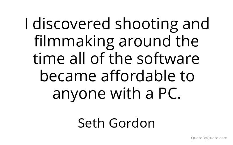 Preview image for this quote by Seth Gordon