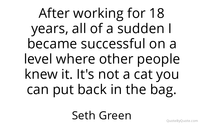 Preview image for this quote by Seth Green
