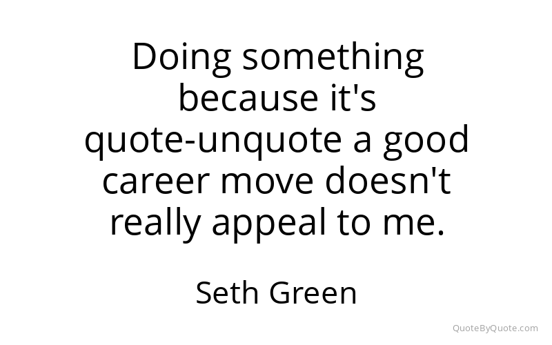 Preview image for this quote by Seth Green
