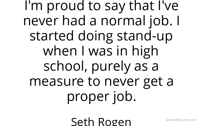 Preview image for this quote by Seth Rogen