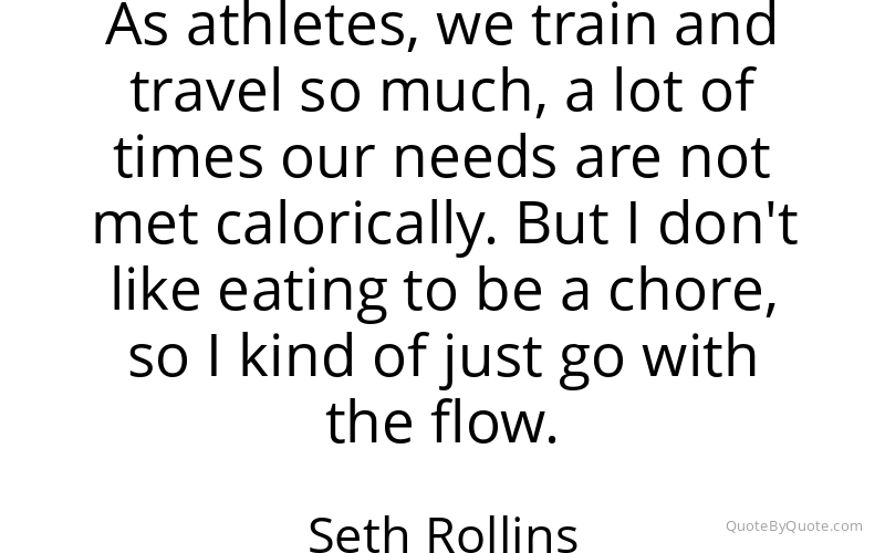 Preview image for this quote by Seth Rollins