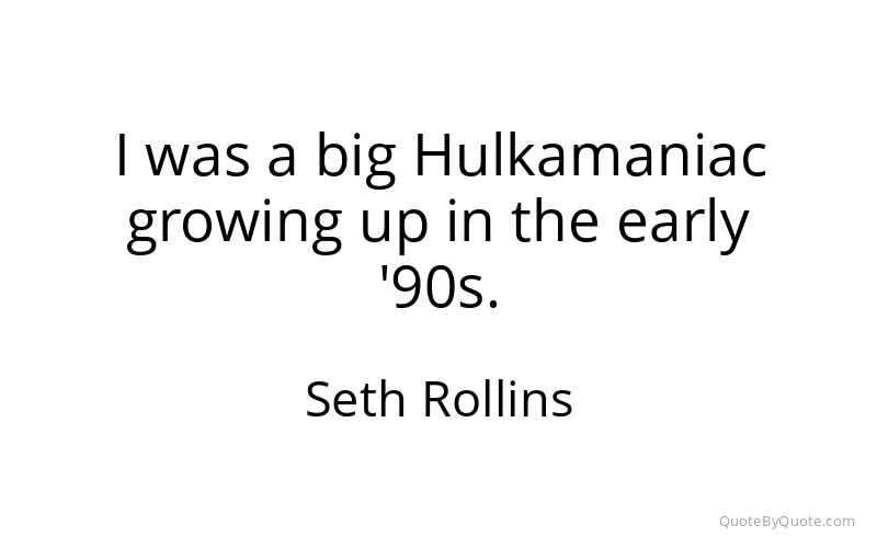 Preview image for this quote by Seth Rollins