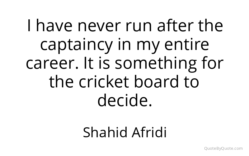 Preview image for this quote by Shahid Afridi