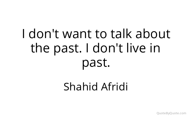 Preview image for this quote by Shahid Afridi