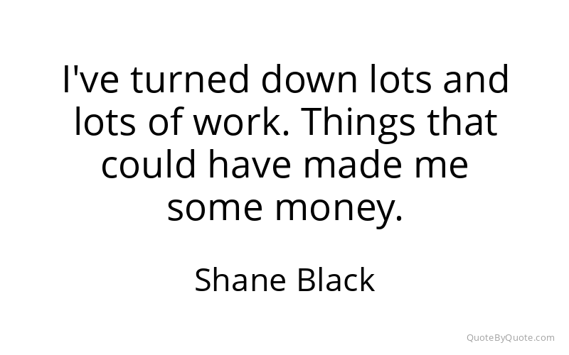 Preview image for this quote by Shane Black