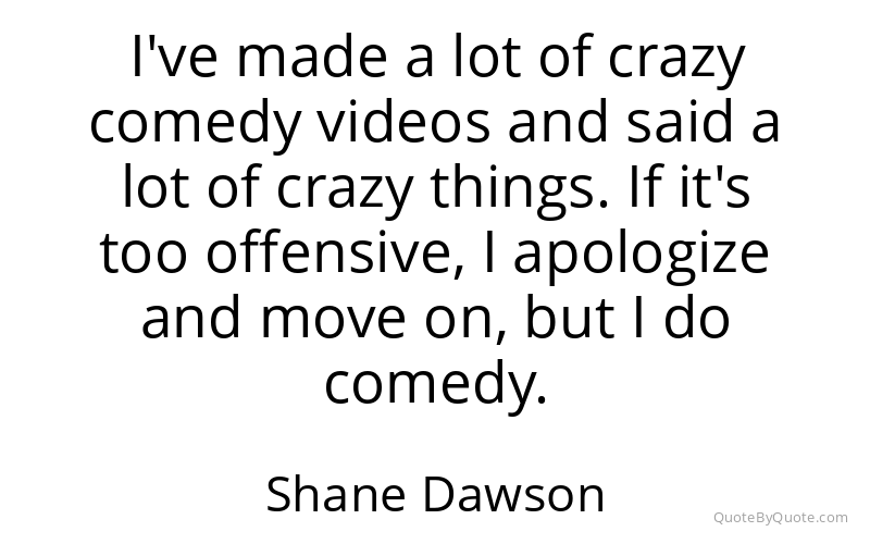 Preview image for this quote by Shane Dawson